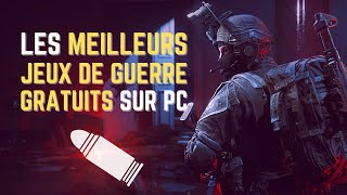 LES MEILLEURS JEUX DE GUERRE GRATUITS SUR PC [upl. by Naghem]