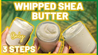 Making WHIPPED SHEA BUTTER with 3 ingredients Skincare Business [upl. by Ivo]