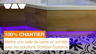 Mettre une salle de bain en lumière avec les solutions SchlüterSystems [upl. by Herodias667]