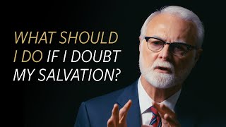 What should I do if I doubt my salvation [upl. by Ihculo]