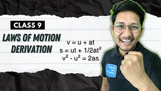 Derivation of LAWS OF MOTION l CLASS 9 [upl. by Raleigh]