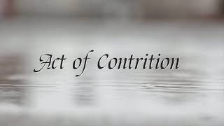 Act of Contrition Catholic Prayer [upl. by Atsahs]