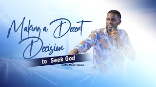 Making a Decent Decision to Seek God  Pastor Moses  02062024 [upl. by Fahland]