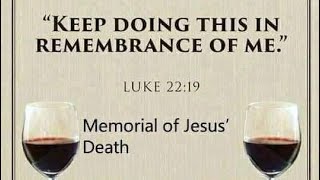 MEMORIAL OF JESUS DEATH  JEHOVAHS WITNESS [upl. by Nerrag154]