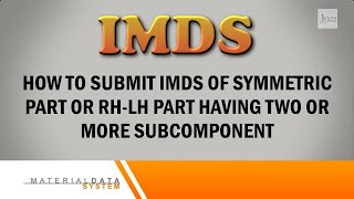 IMDS Tutorial  How to Submit IMDS of Symmetric Part or RHLH Part Having Two or More Subcomponent [upl. by Nnylcaj]