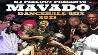 Mavado Mix 2021 Raw  MAVADO Dancehall Mix 2021  DJ PEELOUT 18765765245 [upl. by Charteris]