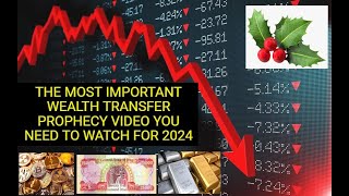 Part 1 The Most Important Wealth Transfer Prophecy for 2024 [upl. by Noelani]