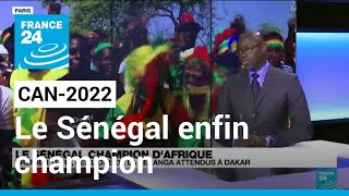 CAN2022  le Sénégal règne enfin sur le football africain • FRANCE 24 [upl. by Nnairrek]