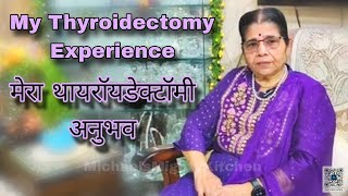 My Thyroidectomy Experience  मेरा थायरॉयडेक्टॉमी अनुभव [upl. by Verne]