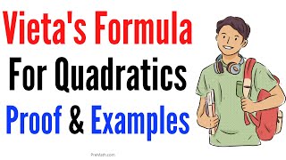 Vietas Formula for Quadratics Proof amp Examples [upl. by Anirba]