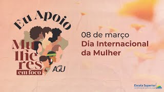 Mulheres em Foco  Celebração do Dia Internacional da Mulher [upl. by Aihn644]