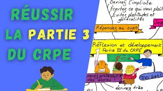 Réussir la 3e PARTIE du CRPE de français en 2024  réflexion et développement [upl. by Ecnadnac]