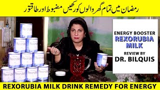 Quick Energy In Ramadan  Energy Booster Rexorubia Milk Review by Dr Bilquis Shaikh [upl. by Yna]