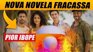 FRACASSO Nova novela da Globo quotTerra e Paixãoquot tem o pior IBOPE da história em 54 anos [upl. by Fleeman453]