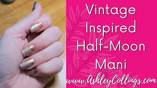 Vintage Inspired Half Moon Peekaboo Manicure DIY with Color Street [upl. by Ydnec]