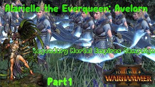 Total War Warhammer 2 Alarielle the Everqueen  Legendary Mortal Empires Campaign Part 1 [upl. by Atterys845]