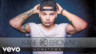 Kane Brown  Hometown Audio [upl. by Lindo843]