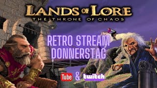 Retro Stream Donnerstag quotLands of Lore  The Throne of Chaosquot Runde 6 des Rätsel RPGs [upl. by Suivatnad479]