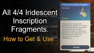 All 44 Iridescent Inscription Fragments How to Get amp Use  Genshin Impact Natlan [upl. by Aerdnna]