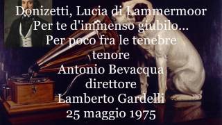 Donizetti Lucia di Lammermoor Per te dimmenso giubilo tenore Antonio Bevacqua [upl. by Dylane840]