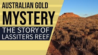 The Enigmatic Tale of Lasseters Reef An Australian gold mystery [upl. by Dnumde68]