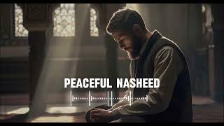 5 Soul healing Nasheedsquot 🤍 Arabic Nasheed  Muhammad Al Muqit nasheed [upl. by Debo]