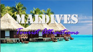 THE MALDIVES  Top 25 Tourist Attractions in the Maldives [upl. by Rafaelle672]