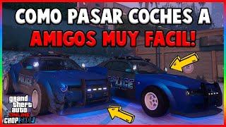 NUEVO COMO PASAR COCHES A AMIGOS FACIL Y RAPIDO SIN BUGUEARTE GTA V ONLINE  XBOXPS4 [upl. by Ycrad]