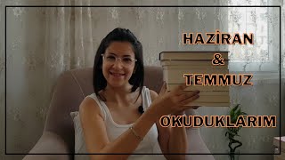 Haziran amp Temmuz Aylarında Okuduğum Kitaplar  Haziran amp Temmuz 2023 Okuduklarım  kitapönerileri [upl. by Edda810]