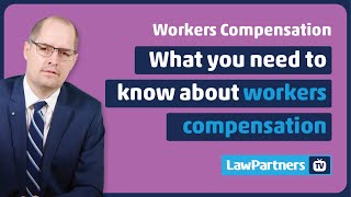 What you need to know about a workers compensation claim  Law Partners [upl. by Athalie769]