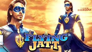 A Flying Jatt Full Movie review and facts  Tiger Shroff  Jacqueline [upl. by Schroeder925]