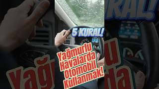 5 ÖNEMLİ NOKTA Yağmurlu havalarda otomobil kullanırken dikkat edilmesi gereken 5 nokta [upl. by Nosmoht763]