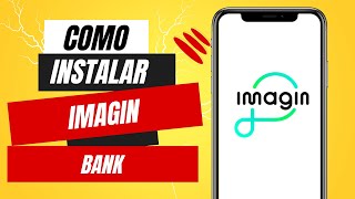 Como Instalar Imaginbank [upl. by Niveb797]