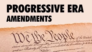 Progressive Era Amendments to the Constitution APUSH  TomRichey [upl. by Tingley]