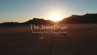 The Jesus Prayer  Journey into Hesychasm Documentary Trailer [upl. by Oriane]