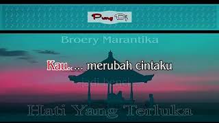 Broery Marantika Hati yang Terluka karaoke HD original key [upl. by Nylime]