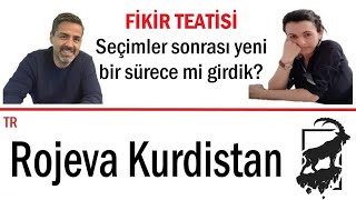 Fikir Teatisi 1  Seçimler sonrası yeni bir sürece mi girdik [upl. by Fillender]