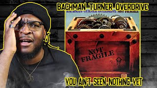 I Love This Bachman Turner Overdrive  You Aint Seen Nothing Yet REACTIONREVIEW [upl. by Killie]