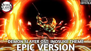 Demon Slayer OST Inosuke Theme 鬼滅の刃  EPIC VERSION [upl. by Rosner]