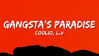 Coolio  Gangstas Paradise Lyrics ft LV [upl. by Rankin]