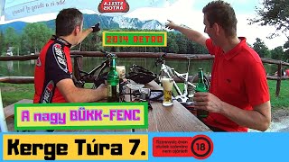 🚴‍♂️🌳 Kerge Túra 7  A nagy BÜKKFENC kerékpártúra  2014 július 28  27K 1440p [upl. by Adnovahs117]