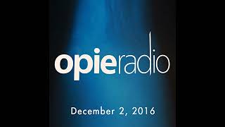 The Opie Radio Show Jim Florentine Vic Henley and DJ Dennis Falcone December 2 2016 Audiobook [upl. by Durrej]