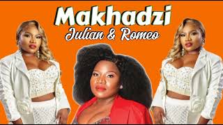 Makhadzi  Julian amp Romeo New Hit 2024 feat Dawn [upl. by Constanta]