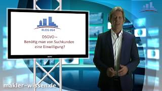 VideoBlog 64 DSGVO Benötig man von Suchkunden eine Einwilligung [upl. by Erikson]