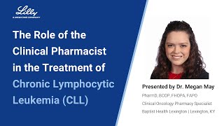 The Role of the Clinical Pharmacist in the Treatment of Chronic Lymphocytic Leukemia CLL [upl. by Cloots]