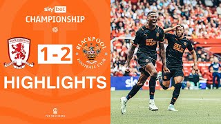 Highlights  Middlesbrough v Blackpool [upl. by Mcfarland892]