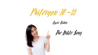 Philemon 1013 Lyric Video  The Bible Song [upl. by Servais]