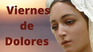 🕯️ Origen del Viernes de Dolores 26 de Marzo [upl. by Drawets234]