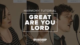 Harmony Tutorial — quotGreat Are You Lordquot All Sons amp Daughters [upl. by Toth]