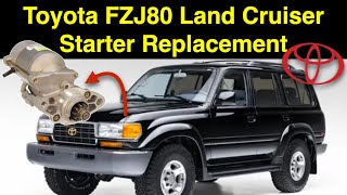 Starter Replacement FZJ80 Land Cruiser [upl. by Keelin]